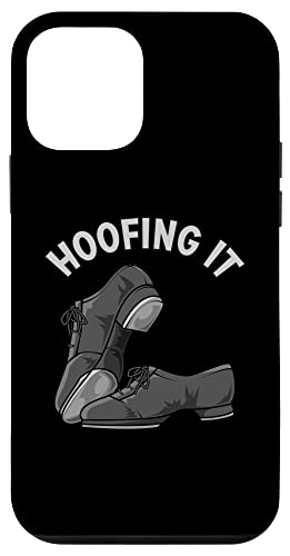iPhone 12 mini Hoofing It Tap Dance Present Idea For Tap Dance Lovers Case