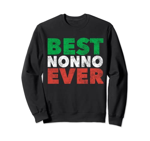 Best Nonno Ever Italian Grandpa Abuelo Regalos Novedad Sudadera