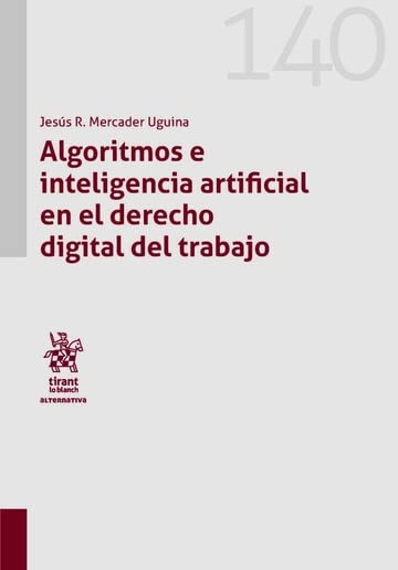 Libro: Algoritmos e inteligencia artificial en el derecho digital del trabajo (Alternativa) 2 Libro: Algoritmos E Inteligencia Artificial En El Derecho Digital Del Trabajo (Alternativa)