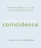 Embracing Coincidence: Transforming Your Life Through Meaningful Coincidence