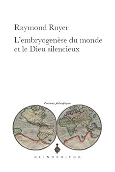 Paperback L'Embryogenese Du Monde Et Le Dieu Silencieux [French] Book
