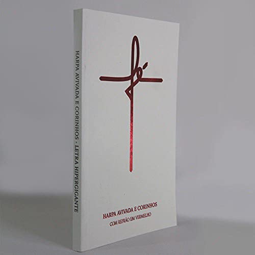 Harpa Avivada e Corinhos com Refrao em Vermelho - Letra Hipergigante (Fe Branca)