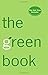 Produktbild The Green Book: The Everyday Guide to Saving the Planet One Simple Step at a Time