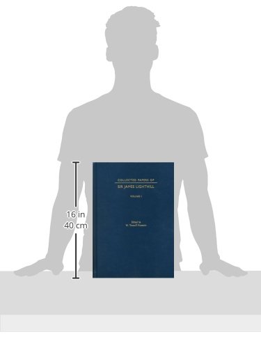 Collected Papers of Sir James Lighthill      1st Edition