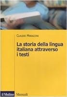 La storia della lingua italiana attraverso i testi 8815113290 Book Cover