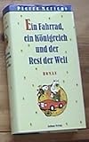  Ein Fahrrad, ein Königreich und der Rest der Welt: Roman