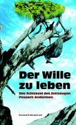 Der Wille zu leben. Das Schicksal des Zeitzeugen Pessach Anderman 3770012283 Book Cover