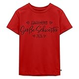 Spreadshirt Große Schwester 2026 Einzelkind Ende Herz Kinder Premium T-Shirt, 98/104 (2 Jahre), Rot
