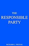 richard freitag gewicht  THE RESPONSIBLE PARTY