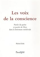 Les Voix de la Conscience: Parole Du Poete Et Parole de Dieu Dans La Litterature Medievale 2868780717 Book Cover