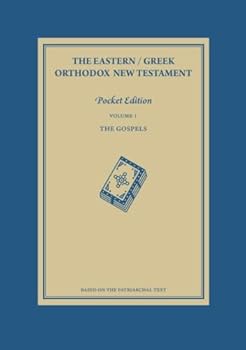 Paperback The Eastern / Greek Orthodox New Testament: Volume 1: The Gospels Book