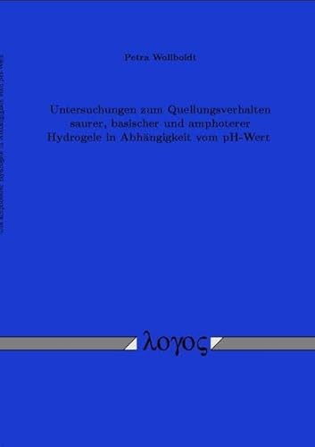 Untersuchungen zum Quellungsverhalten saurer, basischer und amphoterer Hydrogele in Abhängigkeit vom pH-Wert