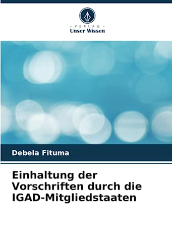 Einhaltung der Vorschriften durch die IGAD-Mitgliedstaaten (German Edition)