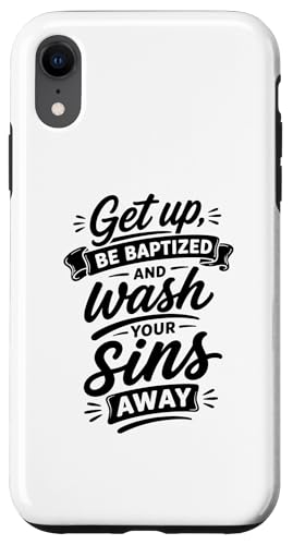 Get Up Be Baptied And Wash Sins Away Verse �X�}�z�P�[�X iPhone XR �p