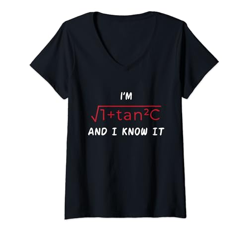 Femme T-shirt design « I'm 1+tan2C and I know it » - Mathe Maths Nerd T-Shirt avec Col en V