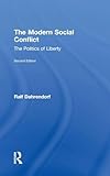 The Modern Social Conflict: The Politics of Liberty