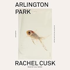 Arlington Park Audiolibro Por Rachel Cusk arte de portada