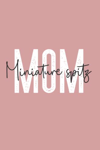  Miniature spitz mom: Ruled Notebook cane Diario Idea regalo Spitz in miniatura