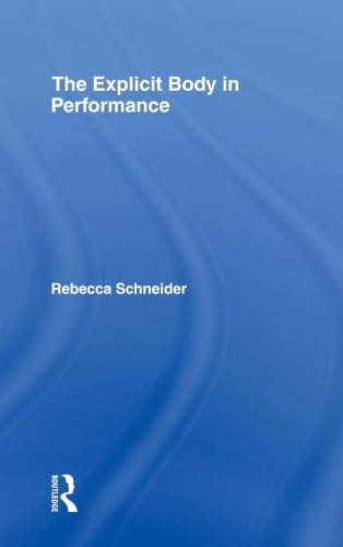 The Explicit Body in Performance view 2