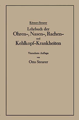 Lehrbuch der Ohren-, Nasen-, Rachen- und Kehlkopf-Krankheiten (German Edition)