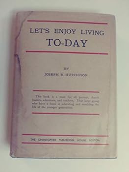 Hardcover Let's Enjoy Living To-Day Book
