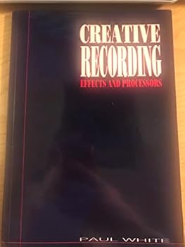 Paperback Creative Recording Effects and Processors Book
