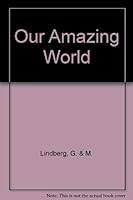 Our Amazing World B0093O01XU Book Cover