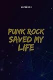  Basic 6x9 inch Lined Notebook Punk Rock Saved My Life Design for Music Lovers: Paycheck Budget, Planning, Teacher, 114 Pages, 6x9 inch, To Do List, Daily, Budget Tracker