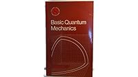 Basic Quantum Mechanics (Oxford Physics) 0198518161 Book Cover