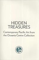 Hidden Treasures: Contemporary Pacific Art from the Oceania Centre Collection 9820108918 Book Cover