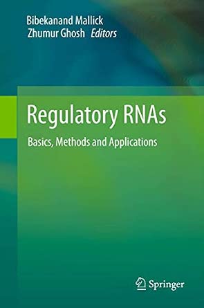 Regulatory RNAs: Basics, Methods and Applications 2012th Edition-Wow! eBook
