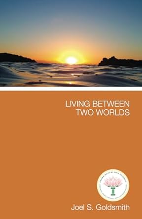Amazon.com: Living Between Two Worlds: 9781889051819: Goldsmith, Joel S ...