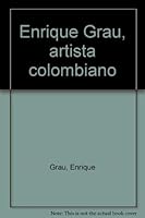 Enrique Grau, artista colombiano 9589522017 Book Cover