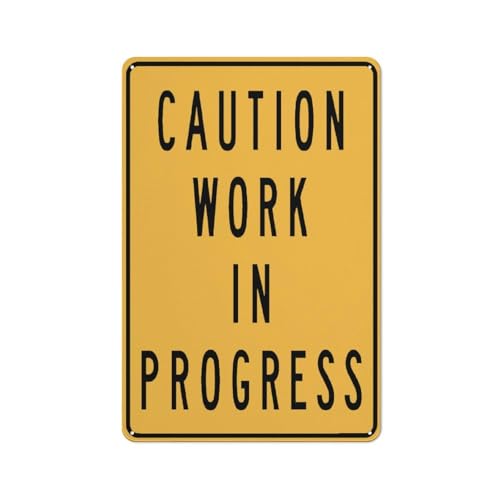 Caution Work In Progress Multi Message Traffic Sign Metal Sign 8x12 Inch