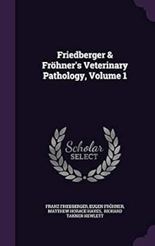 Hardcover Friedberger & Fröhner's Veterinary Pathology, Volume 1 Book