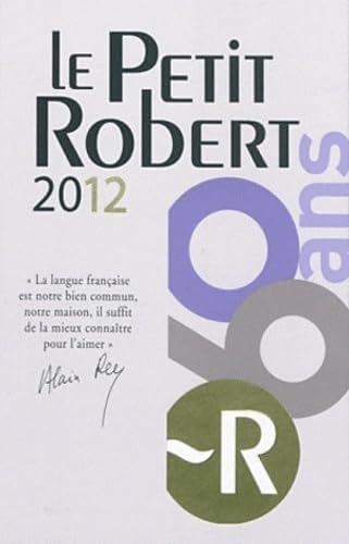 Le Petit Robert Dictionnaire Alphabetique et analogique de la langue francaise (French Edition) Hardcover โ June 16, 2011