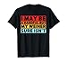 I May Be a Handful But My Weiner Sure Isn’t Funny Dachshund T-Shirt