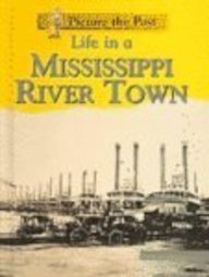 Hardcover Life in a Mississippi River Town Book