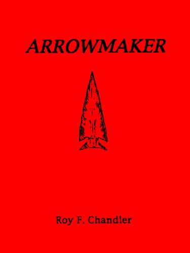 Arrowmaker (Pennsylvania Frontier Series Book 1)