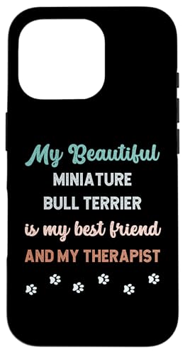 Custodia per iPhone 16 Pro Simpatico cane Bull Terrier in miniatura per papà, mamma, amico e terapeuta