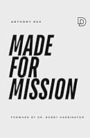 Made for Mission: Everyday People Making Eternal Impact 1964522064 Book Cover