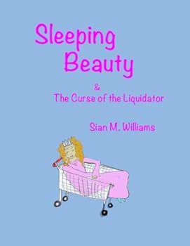 Paperback Sleeping Beauty and the Curse of the Liquidator Book