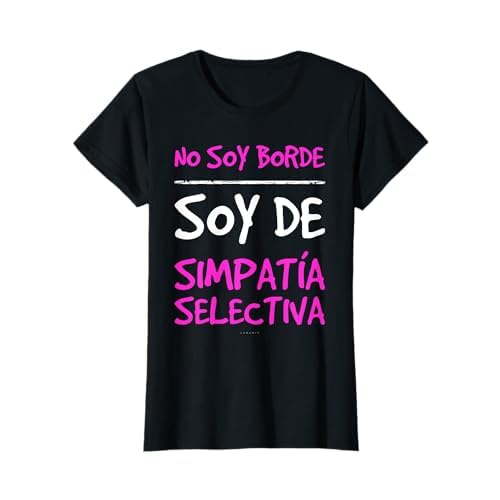 Mujer No Soy Borde Camiseta Divertida Regalo Mujer Camiseta