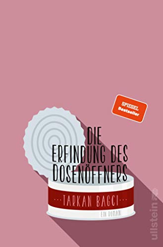 Die Erfindung Des Dosenöffners: Roman (German Edition) - Kindle Edition By  Bagci, Tarkan. Literature & Fiction Kindle Ebooks @ Amazon.com.