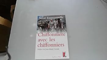Paperback CHIFFONNIERE AVEC LES CHIFFONNIERS Nlle Ed. (Pref.JM CAVADA) [French] Book