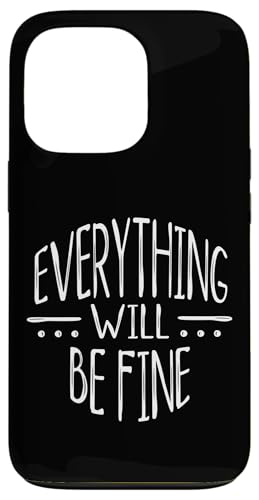 Everything Will Be Fine! ���ׂĂ����܂����� �m��I�ȕ� �X�}�z�P�[�X iPhone 13 Pro �p