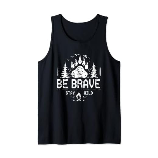 Be Brave Stay Wild | camping en el desierto y tiendas de campaña Camiseta sin Mangas