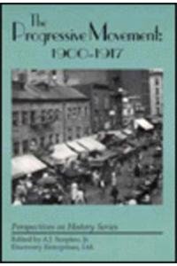 Paperback Progressive Movement: 1900-1917 Book