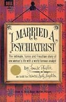 I married a psychiatrist, B0007DR0WG Book Cover