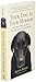 Your Dog Is Your Mirror: The Emotional Capacity of Our Dogs and Ourselves